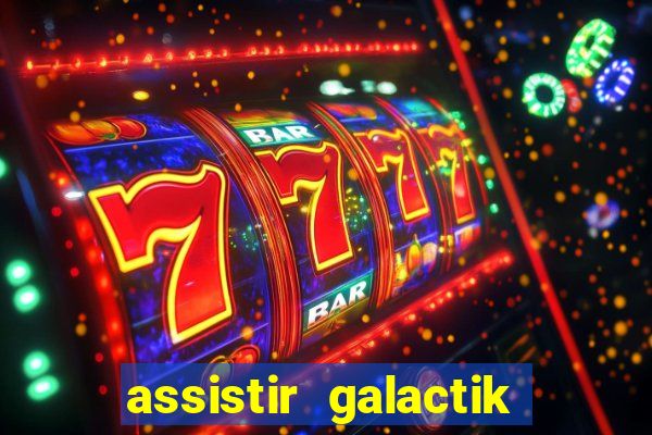 assistir galactik football dublado